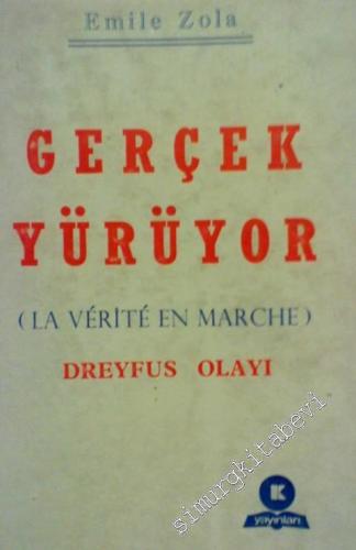 Gerçek Yürüyor - La Verite en Marche - Dreyfus Olayı -