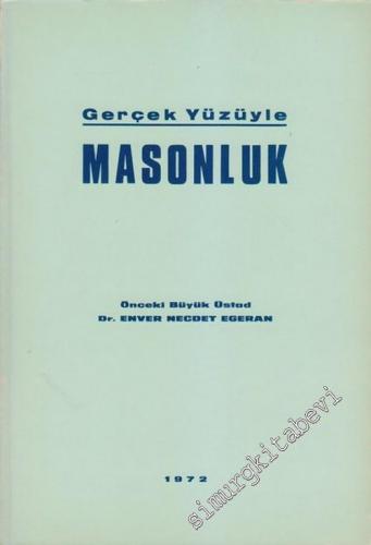 Gerçek Yüzüyle Masonluk -