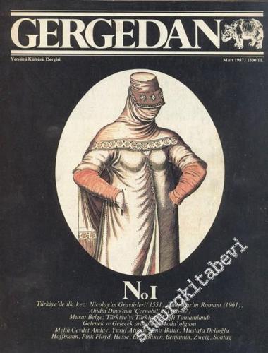 Gergedan - Yeryüzü Kültürü Dergisi - Mart 1987, Sayı: 1