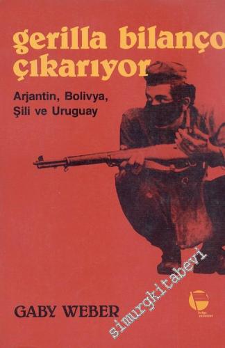 Gerilla Bilanço Çıkarıyor Arjantin, Bolivya, Şili ve Uruguay