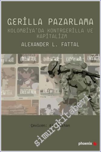 Gerilla Pazarlama - Kolombiya'da Kontrgerilla ve Kapitalizm -        2023