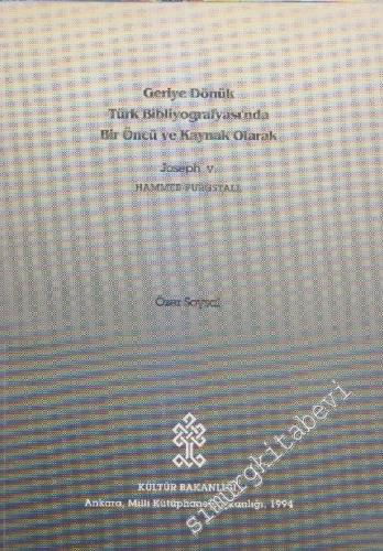 Geriye Dönük Türk Bibliyografyasında Bir Öncü ve Kaynak Olarak Joseph 