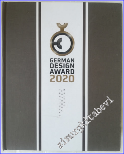 German Design Award 2020 : the German Design Council's International Premier Prize = Die internationale Premiumpreis des Rat für Formgebung -  Excellent Product Design - Volume 1 -        2020