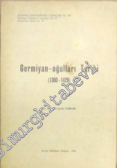 Germiyanoğulları Tarihi ( 1300 - 1429) -        1974
