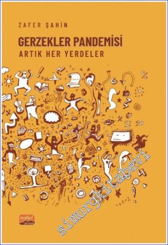 Gerzekler Pandemisi Artık Her Yerdeler -        2024