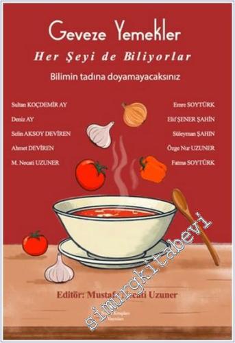 Geveze Yemekler Her Şeyi de Biliyorlar -        2024