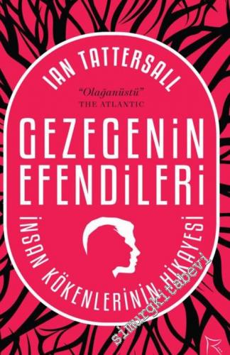 Gezegenin Efendileri: İnsan Kökenlerinin Hikayesi -