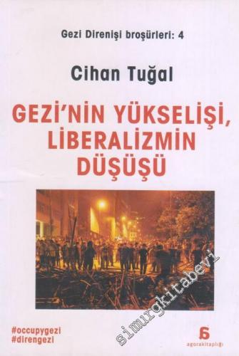 Gezi Direnişi Broşürleri 4: Gezi'nin Yükselişi, Liberallerin Düşüşü -        2013