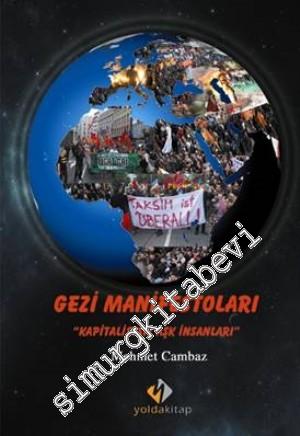 Gezi Manifestoları: Kapitalistsiz Aşk İnsanları -