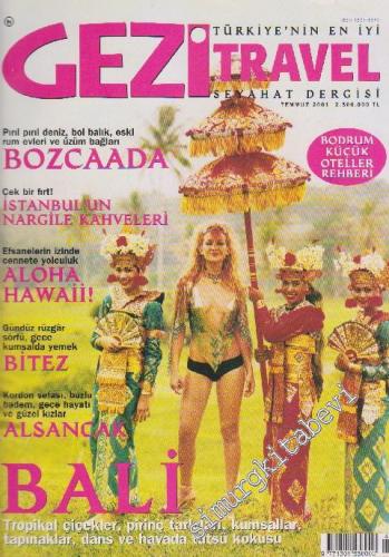 Gezi Traveler - National Geographic - Dosya: Bozcaada - İstanbul'un Nargile Kahveleri - Aloha Hawai! - Bitez - Alsancak - Bali - 46      Temmuz