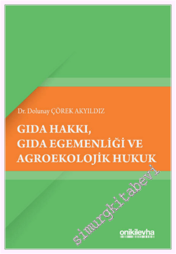 Gıda Hakkı, Gıda Egemenliği ve Agroekolojik Hukuk - 2026