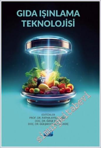 Gıda Işınlama Teknolojisi -        2024