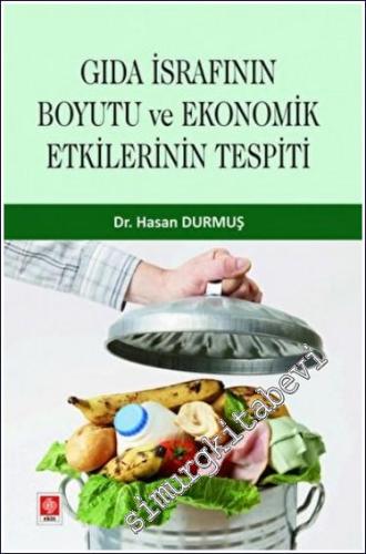 Gıda İsrafının Boyutu ve Ekonomik Etkilerinin Tespiti -        2023