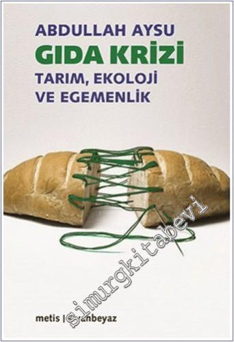 Gıda Krizi: Tarım, Ekoloji ve Egemenlik -        2015