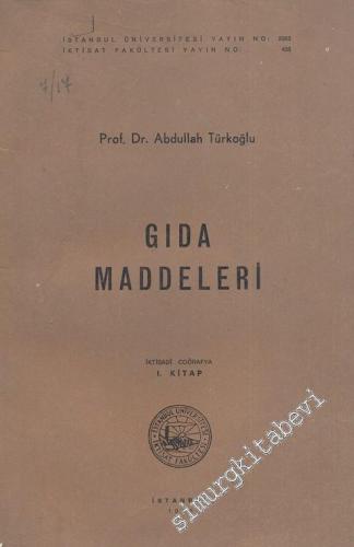Gıda Maddeleri - İktisadi Coğrafya I. Kitap -