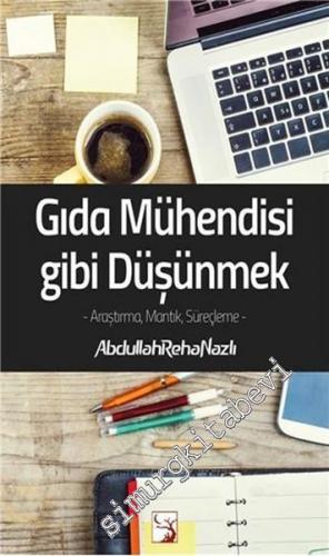 Gıda Mühendisi Gibi Düşünmek -