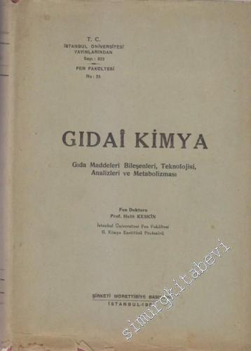 Gıdai Kimya: Gıda Maddeleri, Bileşenleri, Tekonojisi, Analizleri ve Me