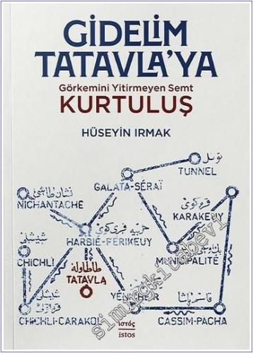 Gidelim Tatavla'ya: Görkemini Yitirmeyen Semt Kurtuluş -        2025