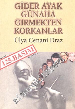 Giderayak Günaha Girmektan Korkanlar  -