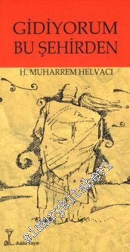 Gidiyorum Bu Şehirden -