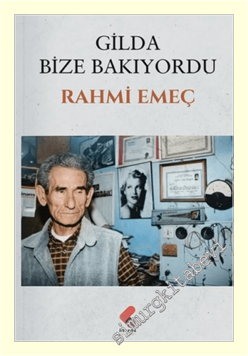 Gilda Bize Bakıyordu