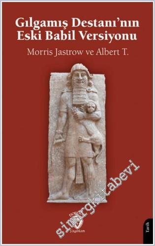 Gılgamış Destanı'nın Eski Babil Versiyonu -        2024