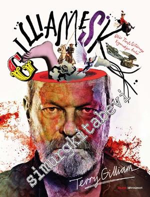 Gilliamesk: Öbür Tarafa Götürmeye Kıyamadığım Anılar -        2016