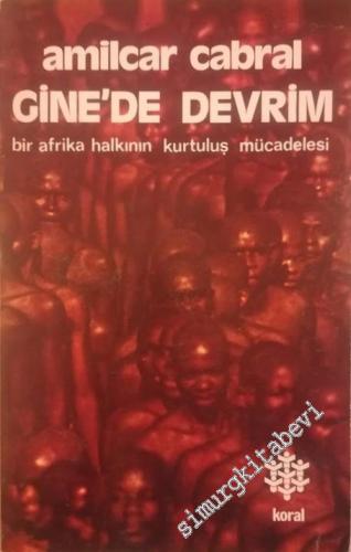 Gine'de Devrim: Bir Afrika Halkının Kurtuluş Mücadelesi -        1974
