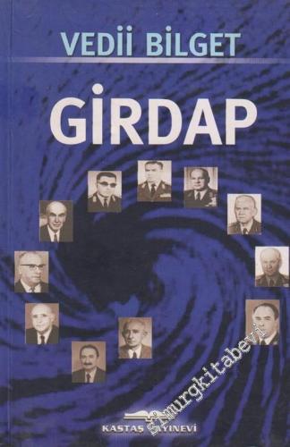 Girdap 1: 1968 - 1978 Sürecinde Türkiye'nin Sorunları Üzerine İnceleme -        2002