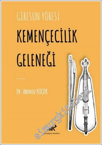 Giresun Yöresi Kemençecilik Geleneği -        2021