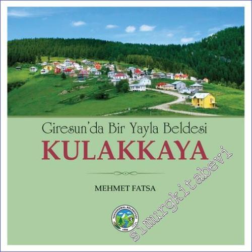 Giresun'da Bir Yayla Beldesi Kulakkaya -        2023