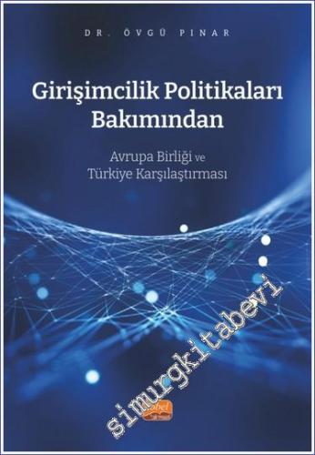 Girişimcilik Politikaları Bakımından Avrupa Birliği ve Türkiye Karşılaştırması -        2023