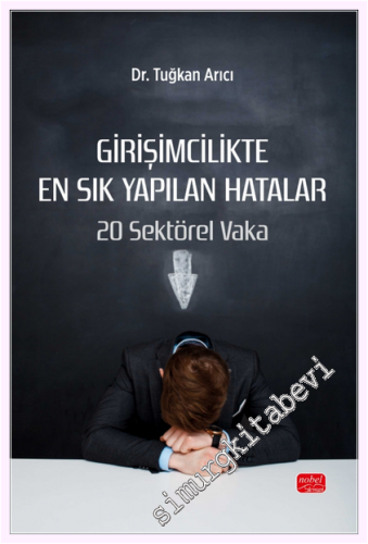 Girişimcilikte En Sık Yapılan Hatalar : 20 Sektörel Vaka -         2026