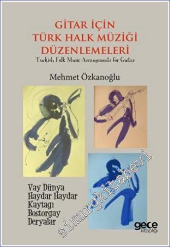 Gitar için Türk Müziği Düzenlemeleri - 2023