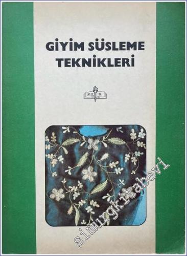 Giyim Süsleme Teknikleri: Orta Dereceli Kız Teknik Öğretim Okulları -        1984