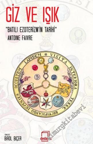 Giz ve Işık "Batılı Ezoterizmin Tarihi" -        2012