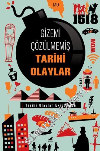 Gizemi Çözülmemiş Tarihi Olaylar -