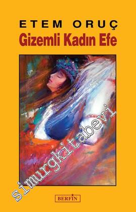 Gizemli Kadın Efe -
