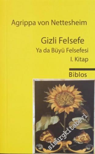 Gizli Felsefe ya da Büyü Felsefesi, 1. Kitap