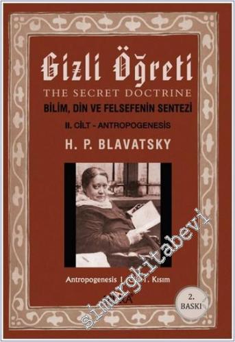 Gizli Öğreti 2 : Bilim Din ve Felsefenin Sentezi -        2024