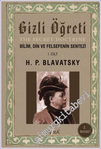 Gizli Öğreti: Bilim Din ve Felsefenin Sentezi Cilt 1 -        2023