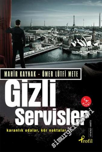 Gizli Servisler: Karanlık Odaklar, Kör Noktalar... -        2014