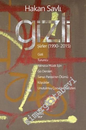 Gizli - Şiirler 1990 - 2015  -