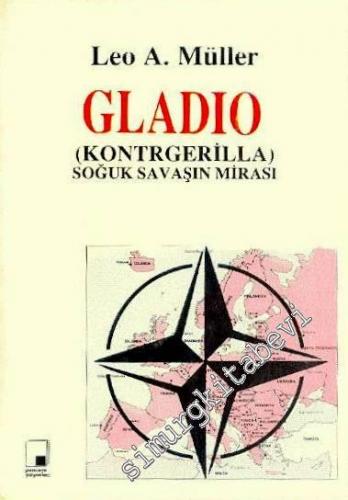 Gladio (Kontrgerilla) Soğuk Savaşın Mirası -        1991