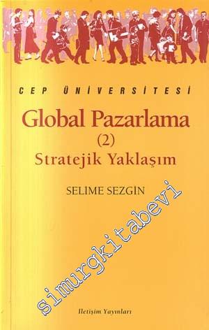 Global Pazarlama 2: Stratejik Yaklaşım  -