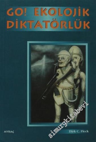 Go! Ekolojik Diktatörlük -