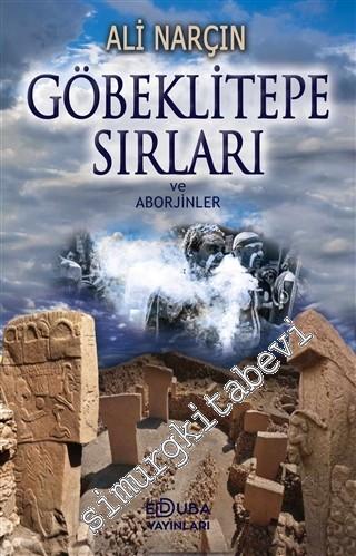 Göbeklitepe Sırları ve Aborjinler