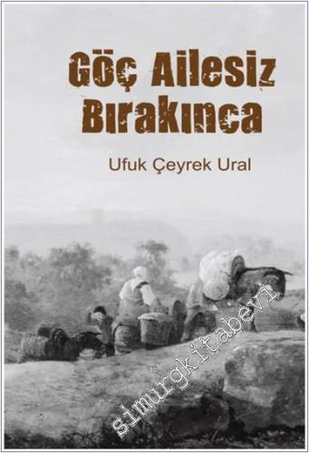 Göç Ailesiz Bırakınca -        2025