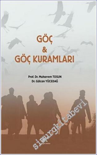 Göç - Göç Kuramları - 2022