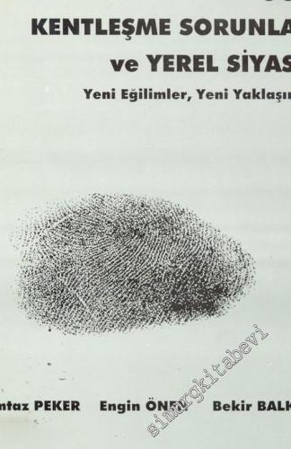 Göç Kentleşme Sorunları ve Yerel Siyaset: Yeni Eğilimler, Yeni Yaklaşımlar -        1997